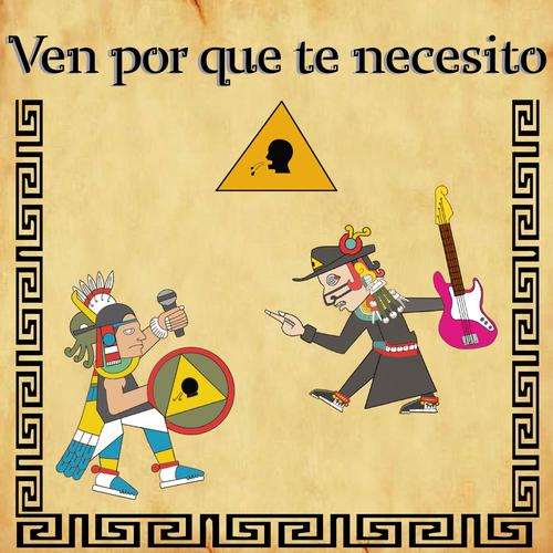 Ven porque te necesito