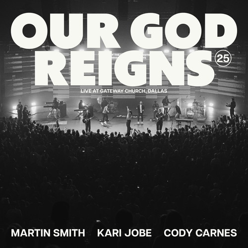 Our God Reigns (Over All The Earth) (Live)