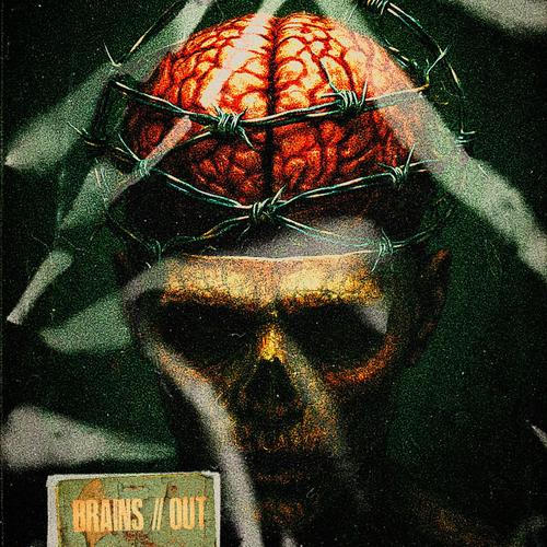 BRAINS//OUT (Explicit)