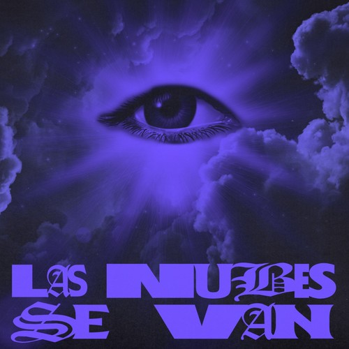 Las nubes se van (Remixes) [Explicit]