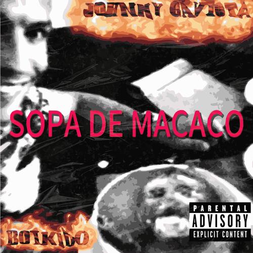 SOPA DE MACACO (Explicit)