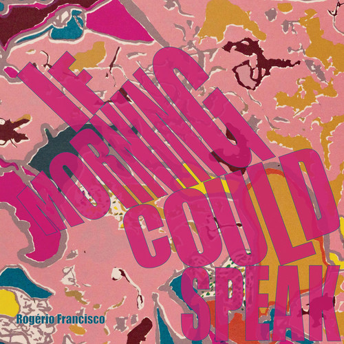 If Morning Could Speak