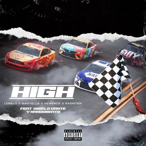 HIGH (feat. MASTELLA, Kristian Newface, Ramster, Dimelo Dante & Nando)