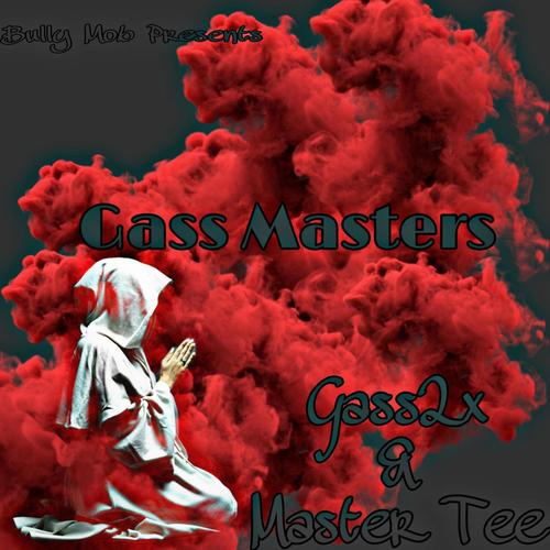 Gass Masters (Explicit)