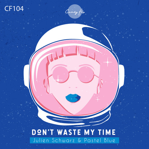 Don't Waste My Time