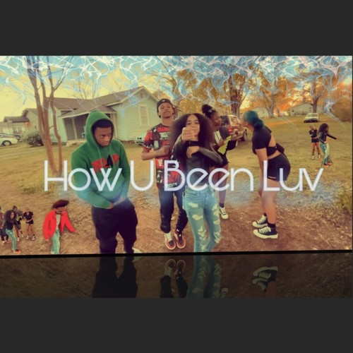 How U Been Luv (Explicit)