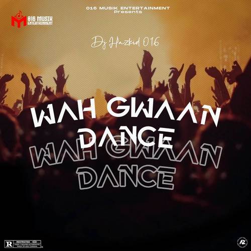 WAH GWAAN DANCE (Explicit)