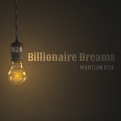 Billionaire Dreams (Explicit)