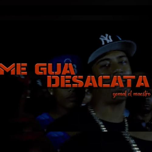 Me Gua Desacata (Explicit)