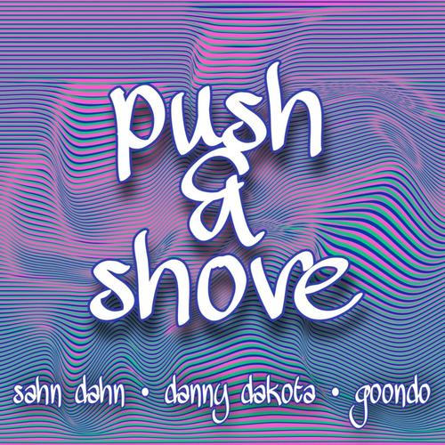 Push & Shove