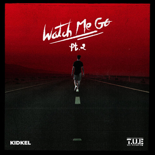 Watch Me Go, Pt.2 (Explicit)