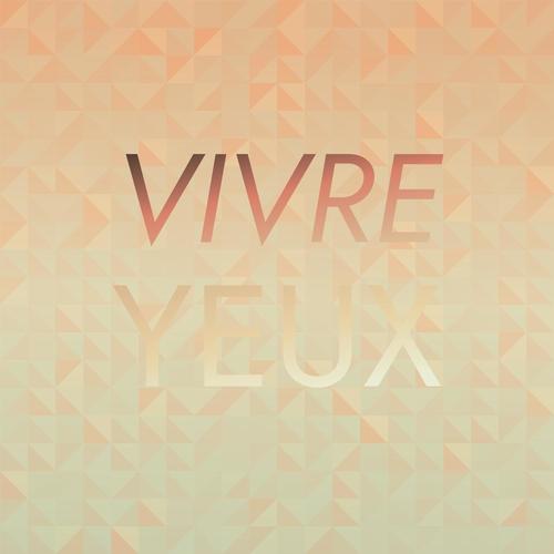 Vivre Yeux