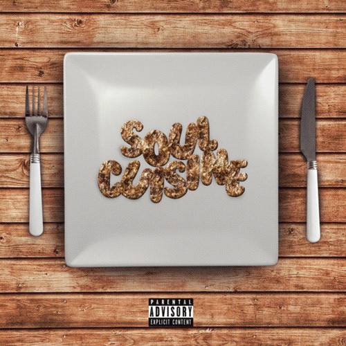 Soul Cuisine (Explicit)