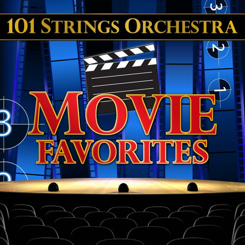 101 Strings Orchestra Movie Favorites