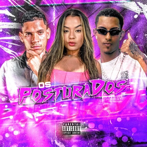 Os Posturados (Explicit)