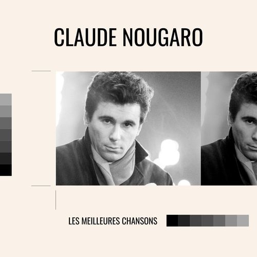 Claude nougaro - les meilleures chansons