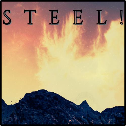 STEEL!
