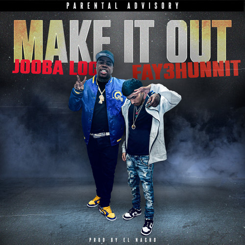 Make It Out (Explicit)