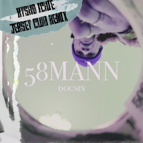 58MANN (Jersey Club Remix)