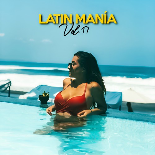 Latin Mania, Vol. 17 (Explicit)