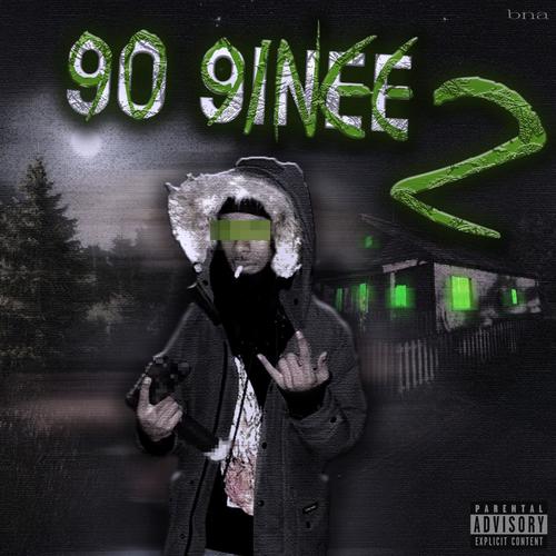 90 9inee 2 (Explicit)