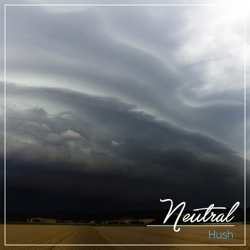 #Neutral Hush