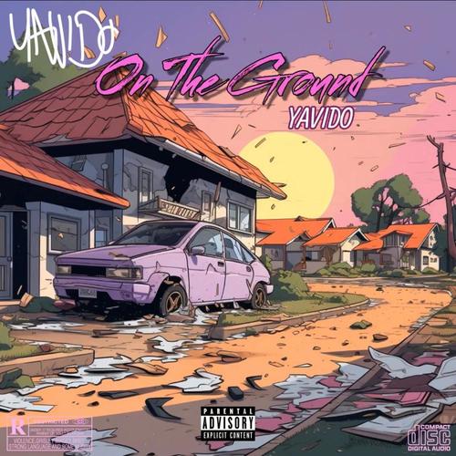 On The Ground (Explicit)