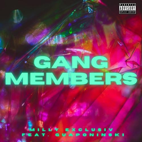 Gang Members (feat. Guaponinski) [Explicit]