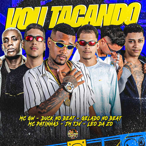 Vou Tacando (Explicit)