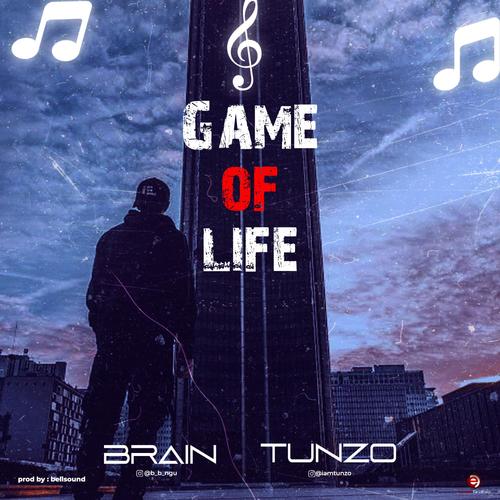 Game Of Life (feat. Tunzo)