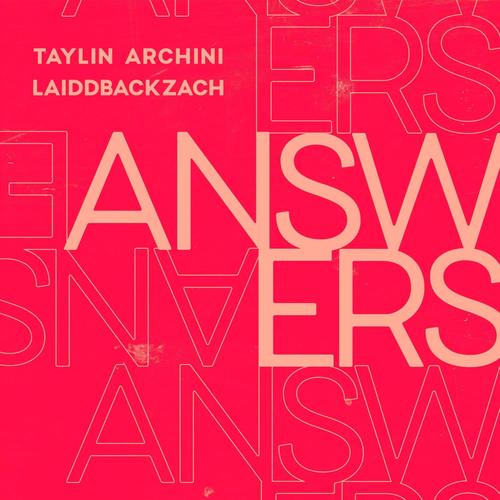 Answers (feat. LaiddBackZach) [Explicit]