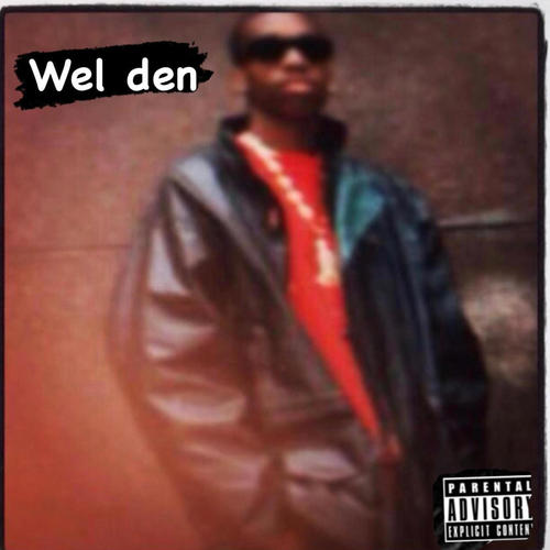 Wel Den (Explicit)