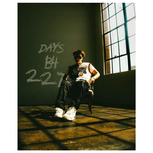 DAYS B4 227 (Explicit)