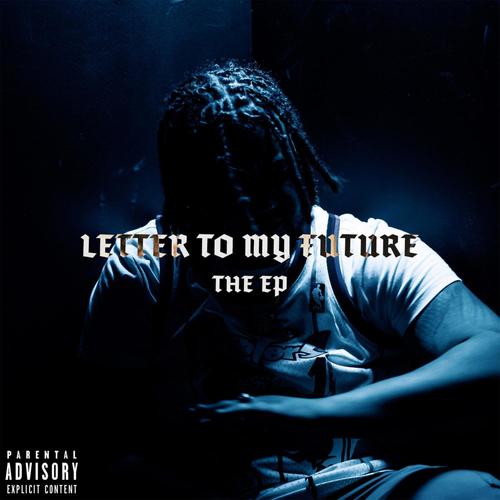 Letter to my future (Explicit)