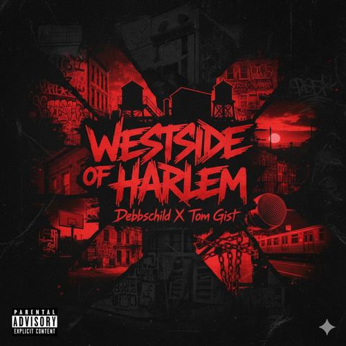 Westside Of Harlem (feat. Tom Gist) [Explicit]