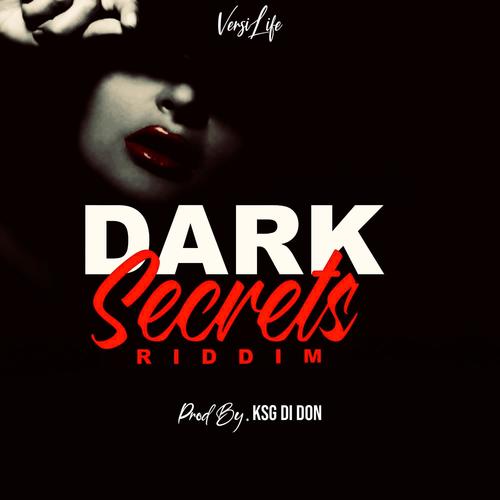 Dark Secrets Riddim (Explicit)