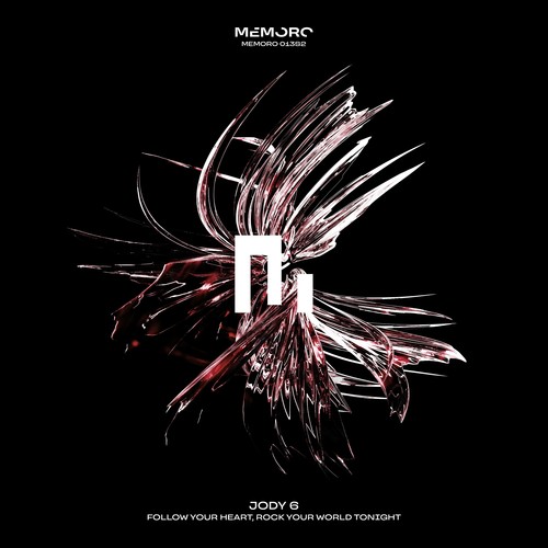 Follow Your Heart, Rock Your World Tonight