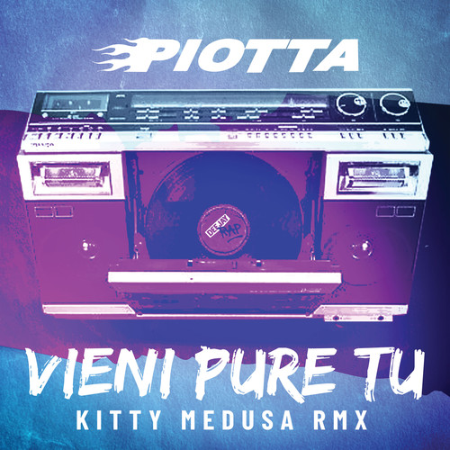 Vieni pure tu (Kitty Medusa RMX)