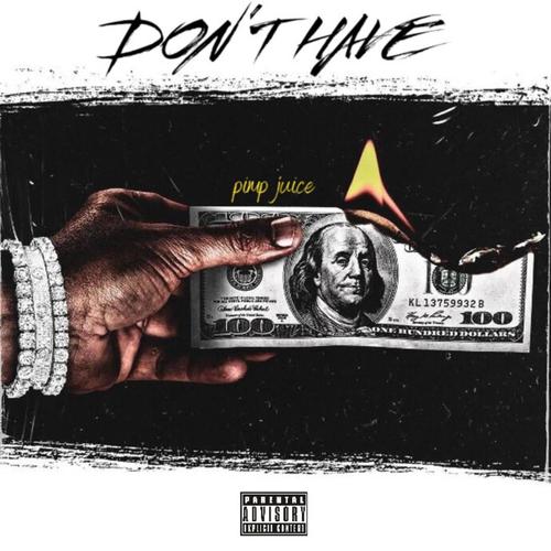 DON’T HAVE JOB (Explicit)