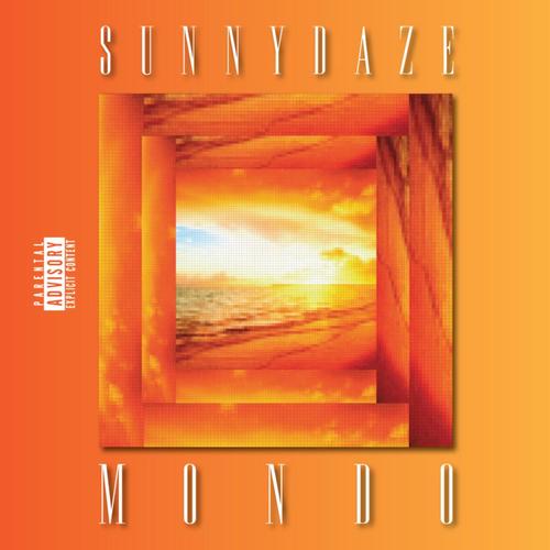 Sunny Daze (Explicit)
