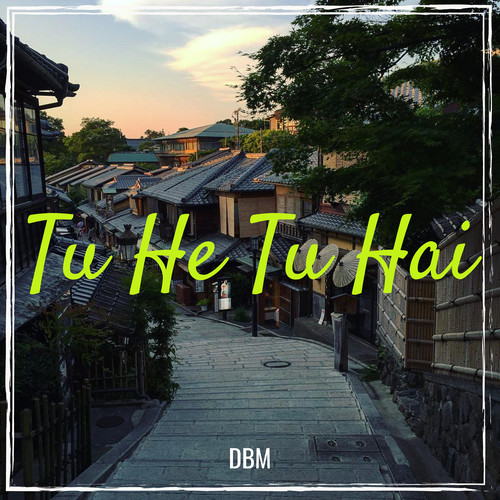 Tu He Tu Hai
