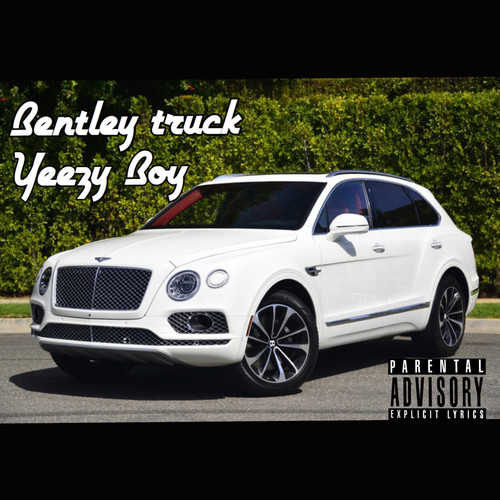 Bentley Truck (Explicit)