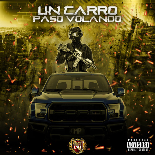 Un Carro Paso Volando (Explicit)