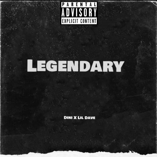 Legendary (feat. Dini) [Explicit]