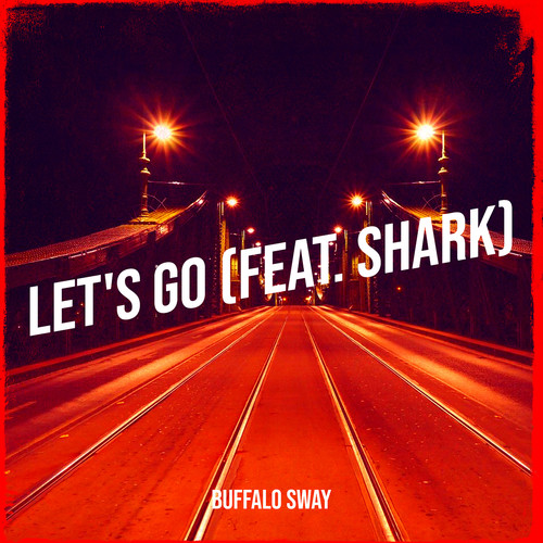 Let's Go (Explicit)