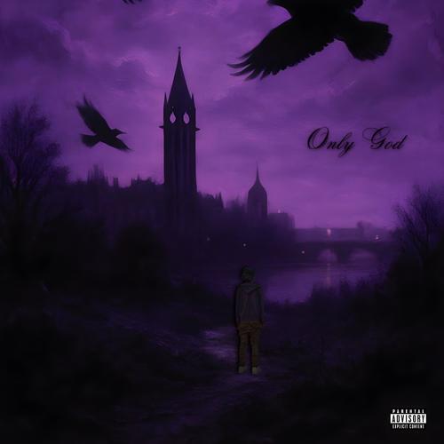 Only God (Explicit)