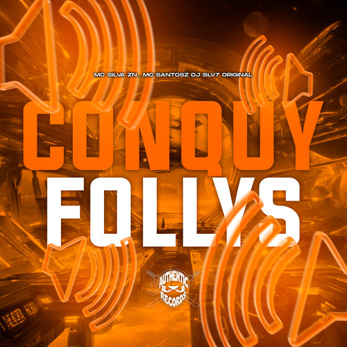 Conquy Follys (Explicit)