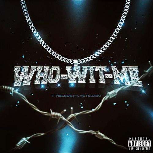 Who Wit Me (feat. H.G Rambo) [Explicit]