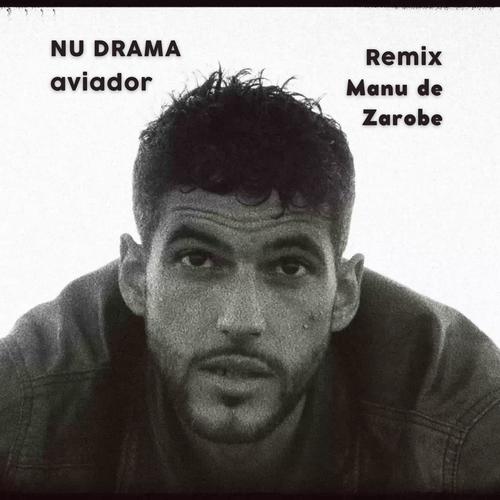 Aviador Remix (Manu de Zarobe Remix)