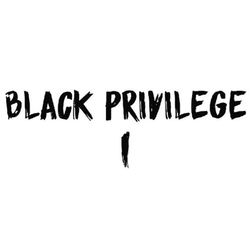 Black Privilege (Explicit)
